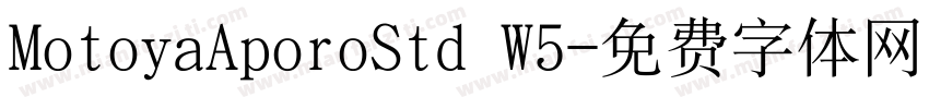 MotoyaAporoStd W5字体转换